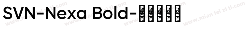 SVN-Nexa Bold字体转换